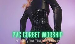 PVC Corset Worship