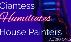 Giantess Humiliates House Painters
