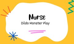 Nurse Dildo play
