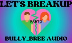 Let's Breakup (Phase 2) Audio