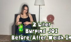 2 Liter Burping JOI Before & After Weigh In