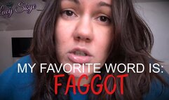 My Favorite Word is Faggot