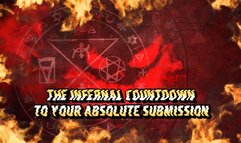 The Infernal Countdown to Your Absolute Submission