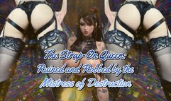 The Strap-On Queen: Ruined and Robbed by the Mistress of Destruction