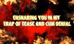 Ensnaring You in My Trap of Tease and Cum Denial 12 min