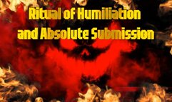 Ritual of Humiliation and Absolute Submission