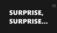 Surprise, surprise… 12