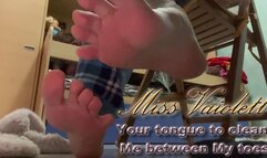 Your tongue to clean Me between My toes