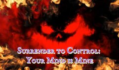 Surrender to Control: Your Mind is Mine 14 min