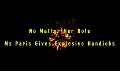No Matter Her Role Ms Paris Gives Explosive Handjobs (WMV format)
