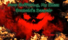 Your Suffering, My Bliss: Cuckold's Despair 10 min
