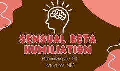 Sensual Beta Humiliation MP3
