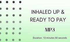 Inhaled Up and Ready To Pay MP3