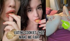 I eat cookies that make me fart