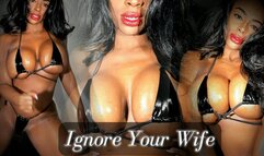 Ignore Your Wife