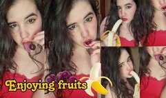 Enjoying fruits