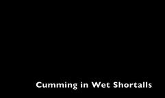 Cumming in Wet Shortalls