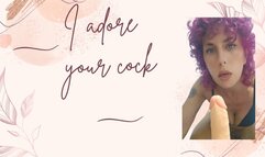 I adore your cock