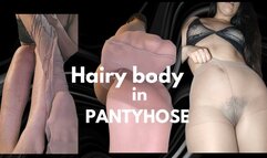 Hairy body in pantyhose