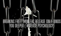 The NLP toolbox: Breaking Free? How Faggot Release Only Binds You Deeper ( Reverse Psychology)