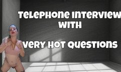 Telephone interview with very hot questions