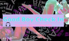 Good Boy Checks In
