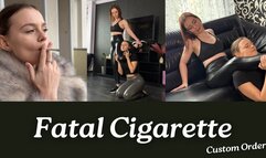 Fatal Cigarette