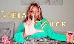 Beta Cuck! Buy this clip!