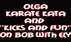 Olga karate kata and kicks and fun on Bob with Ely