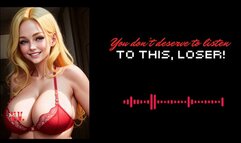 MP4 VERSION You don't deserve to listen to this, loser!