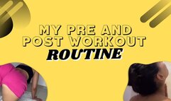 MY PRE AND POST WORKOUT ROUTINE