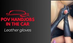 pov handjobs in the car leather glove