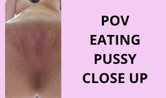 POV EATING PUSSY CLOSE UP