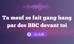 Ta meuf se fait gang bang salement par des BBC devant toi
