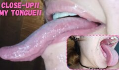 My tongue!!! Close-up