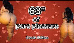 63" of pure pleasure: Couch edition