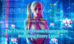 The Ultimate Aroma Experiment – Breaking Every Limit