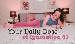 Your Daily Dose of Ignoration 61 by MoneyPrincess Isabella