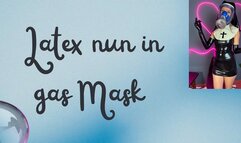 latex nun in new gas mask