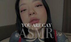 You Are Gay ASMR