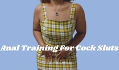 Anal Training For Cock Sluts