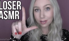 LOSER ASMR