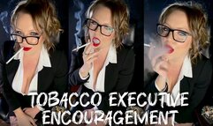 Tobacco Executive Encouragement