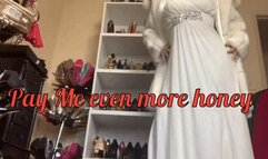 Pay Me Even More Honey