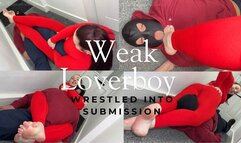 Weak lover boy wrestled into submission
