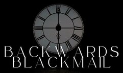 Backwards Blackmail