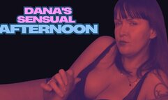 Dana's Sensual Afternoon