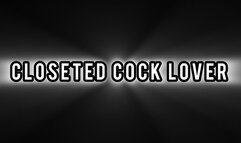 Closeted Cock Lover