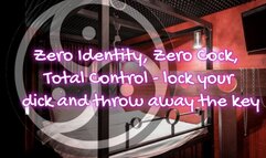 Zero Identity, Zero Cock, Total Control - lock your dick and throw away the key 23 min