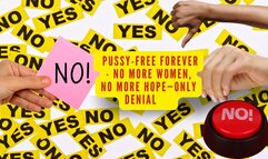 The NLP toolbox: Pussy-Free Forever - No More Women, No More Hope—Only Denial
